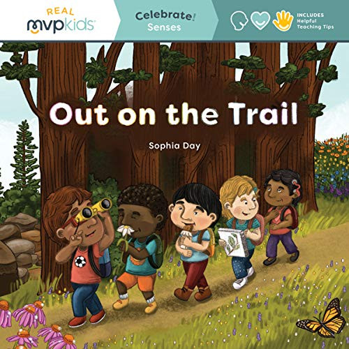 Out on the Trail (Celebrate! Senses) by Sophia Day, Megan Johnson, Stephanie Strouse, 9781649999788