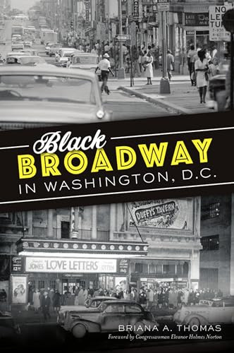 Black Broadway in Washington, DC by Briana Thomas, 9781467139298