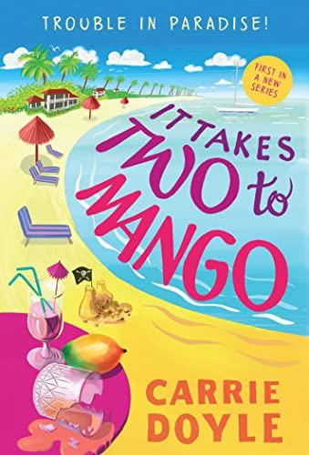 It Takes Two to Mango by Carrie Doyle, 9781728232331
