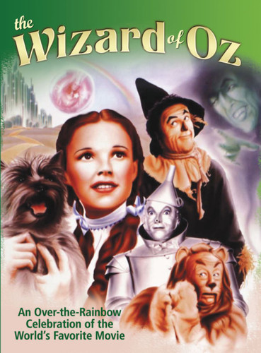 Wizard of Oz (An Over-the-Rainbow Celebration of the World's Favorite Movie) by Ben Nussbaum, 9781620081310