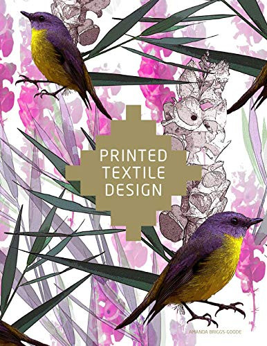 Printed Textile Design by Amanda Briggs-Goode, 9781780671185