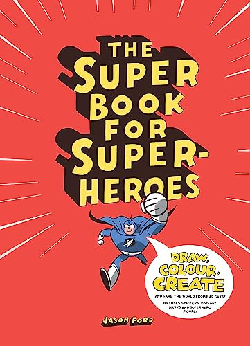 The Super Book for Super Heroes by Jason Ford, 9781780673059