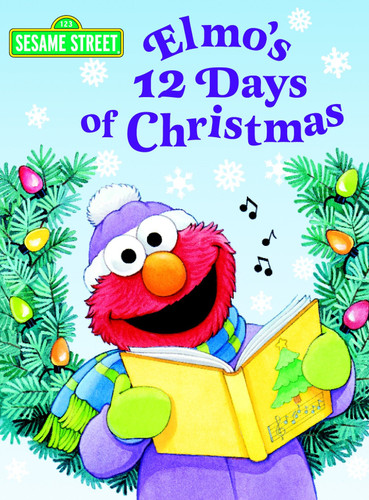 Elmo's 12 Days of Christmas (Sesame Street) (Miniature Edition) by Sarah Albee, Maggie Swanson, 9780375825064