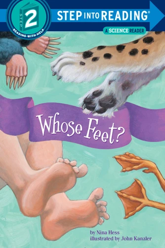 Whose Feet? (Step into Reading) by Nina Hess, John Kanzler, 9780375826238