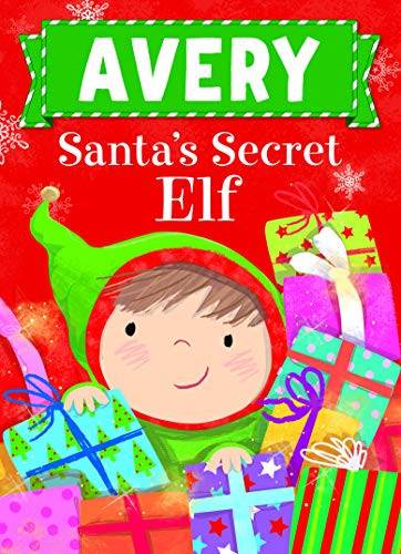 Avery Santa's Secret Elf by Put Me In The Story, Katherine Sully, Julia Seal, 9781492681236