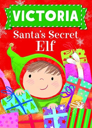 Victoria Santa's Secret Elf by Put Me In The Story, Katherine Sully, Julia Seal, 9781492681779