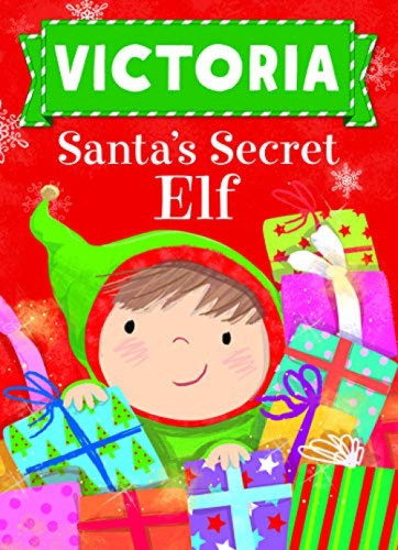 Victoria Santa's Secret Elf by Put Me In The Story, Katherine Sully, Julia Seal, 9781492681779