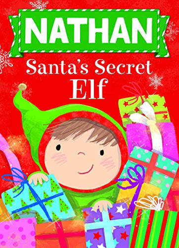 Nathan Santa's Secret Elf by Put Me In The Story, Katherine Sully, Julia Seal, 9781492684862