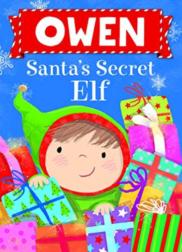 Owen Santa's Secret Elf by Put Me In The Story, Katherine Sully, Julia Seal, 9781492684893