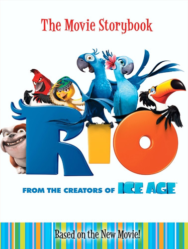 Rio: The Movie Storybook by Jodi Huelin, 9780062022707