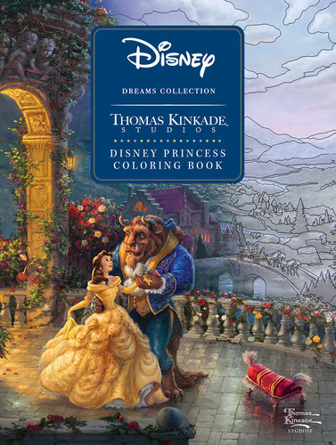 Disney Dreams Collection Thomas Kinkade Studios Disney Princess Coloring Book by Thomas Kinkade, 9781524865559
