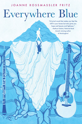 Everywhere Blue by Joanne Rossmassler Fritz, 9780823448623 Everywhere Blue by Joanne Rossmassler Fritz, 9780823448623
