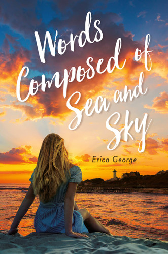 Words Composed of Sea and Sky by Erica George, 9780762468201