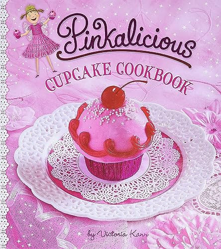 Pinkalicious Cupcake Cookbook by Victoria Kann, Victoria Kann, 9780062023575