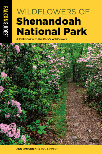 Wildflowers of Shenandoah National Park - 9781493060306 by Ann Simpson, Rob Simpson, 9781493060306