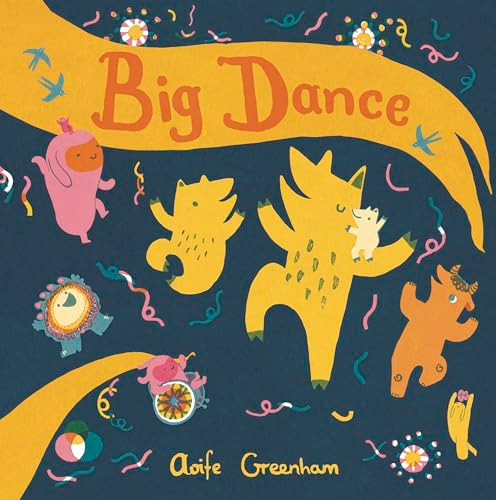 Big Dance - 9781786285690 by Aoife Greenham, Aoife Greenham, 9781786285690 Big Dance - 9781786285690 by Aoife Greenham, Aoife Greenham, 9781786285690
