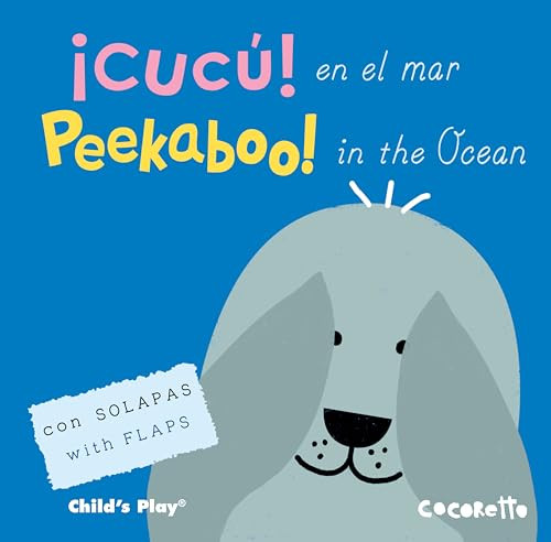 ¡Cucú! en el mar/Peekaboo! In the Ocean (Bilingual Edition) by Cocoretto, Yanitzia Canetti, 9781786285539