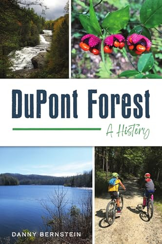 DuPont Forest (A History) by Danny Bernstein, 9781467146883