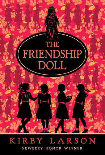 The Friendship Doll by Kirby Larson, 9780375850899