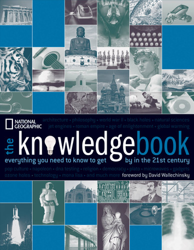 The Knowledge Book (Everything You Need to Know to Get By in the 21st Century) - 9781426202650 by National Geographic, 9781426202650