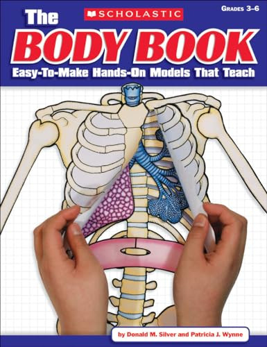 The Body Book by Donald M. Silver, Patricia J. Wynne, 9780545048736