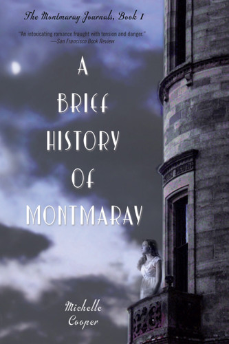 A Brief History of Montmaray by Michelle Cooper, 9780375851544 A Brief History of Montmaray by Michelle Cooper, 9780375851544