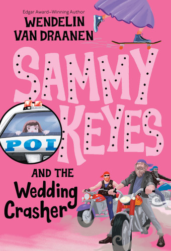 Sammy Keyes and the Wedding Crasher by Wendelin Van Draanen, 9780375854569