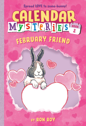 Calendar Mysteries #2: February Friend by Ron Roy, John Steven Gurney, 9780375856624 Calendar Mysteries #2: February Friend by Ron Roy, John Steven Gurney, 9780375856624