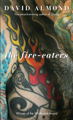 The Fire-Eaters by David Almond, 9780375857515