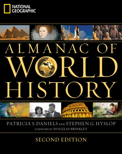 National Geographic Almanac of World History - 9781435149090 by Stephen G. Hyslop, Patricia Daniels, Douglas Brinkley, 9781435149090