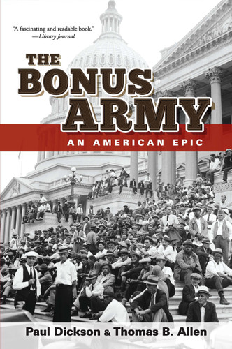 The Bonus Army (An American Epic) by Paul Dickson, Thomas B. Allen, 9780486837246