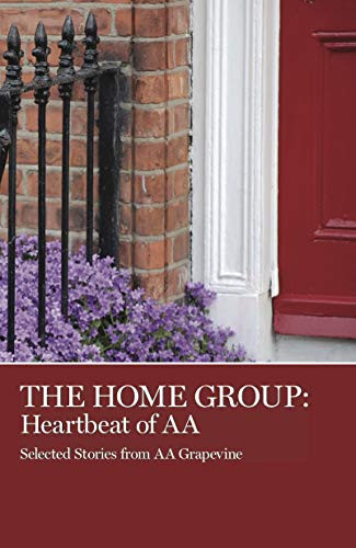 The Home Group (Heartbeat of AA) by AA Grapevine, 9780933685505