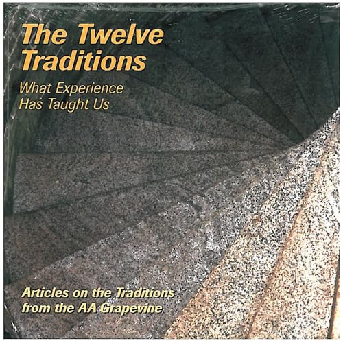 Our Twelve Traditions (AA Members Share Their Experience, Strength and Hope) by AA Grapevine, 9781938413568