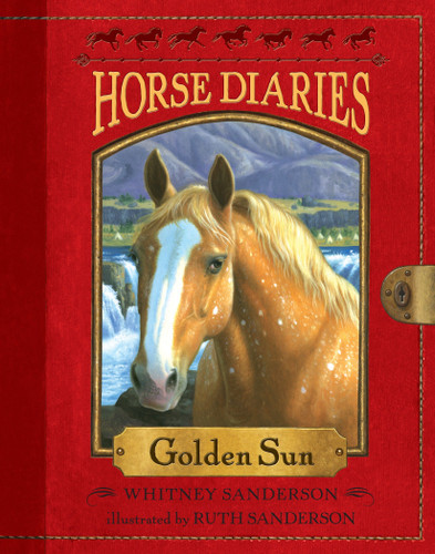 Horse Diaries #5: Golden Sun by Whitney Sanderson, Ruth Sanderson, 9780375861949