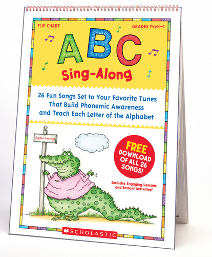 ABC Sing-Along Flip Chart (26 Fun Songs Set to Your Favorite Tunes That Build Phonemic Awareness & Teach Each Letter of the Alphabet) by Teddy Slater, 9780439784399