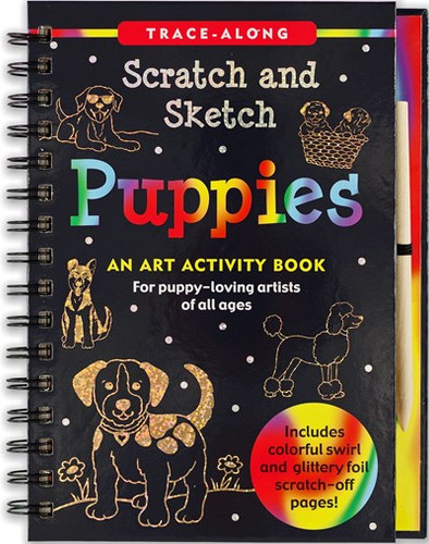Scratch and Sketch Puppies by Betsy Paulding Kelley, Martha Day Zschock, 9781441329233
