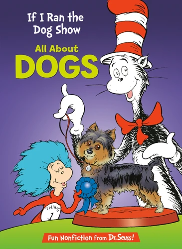 If I Ran the Dog Show: All About Dogs by Tish Rabe, Aristides Ruiz, Joe Mathieu, 9780375866821