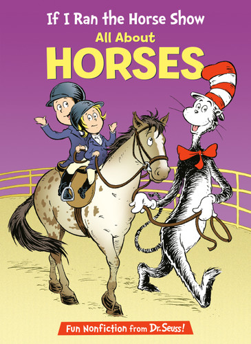 If I Ran the Horse Show: All About Horses by Bonnie Worth, Aristides Ruiz, Joe Mathieu, 9780375866838