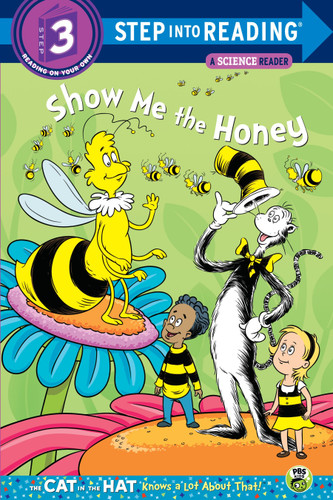 Show me the Honey (Dr. Seuss/Cat in the Hat) by Tish Rabe, Christopher Moroney, 9780375867163 Show me the Honey (Dr. Seuss/Cat in the Hat) by Tish Rabe, Christopher Moroney, 9780375867163