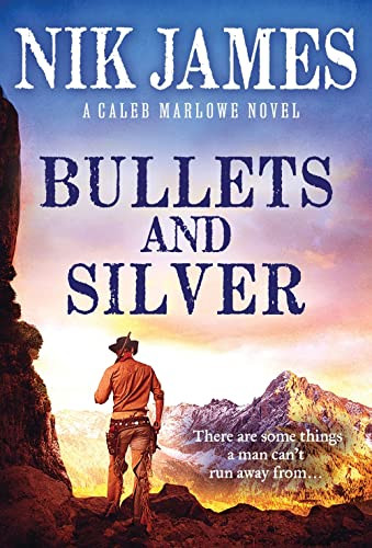 Bullets and Silver by Nik James, 9781728233161