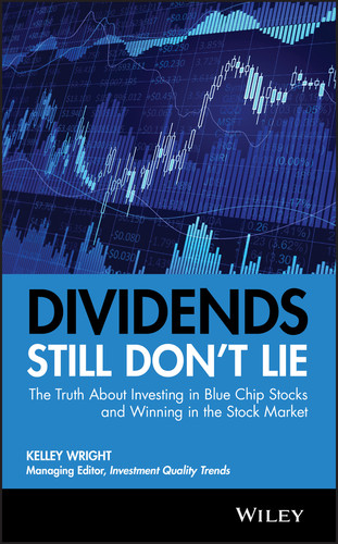 Dividends Still Don't Lie (The Truth About Investing in Blue Chip Stocks and Winning in the Stock Market) by Kelley Wright, 9780470581568