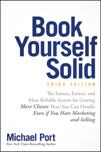 Book Yourself Solid by Michael Port, 9781119431220