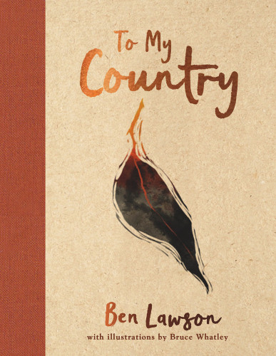 To My Country by Ben Lawson, Bruce Whatley, 9781760878719