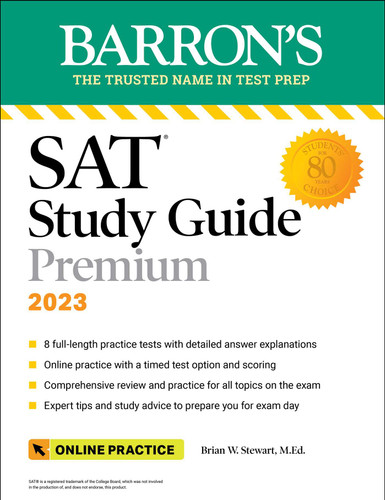 SAT Study Guide Premium, 2023: Comprehensive Review with 8 Practice Tests + an Online Timed Test Option by Brian W. Stewart, 9781506264578