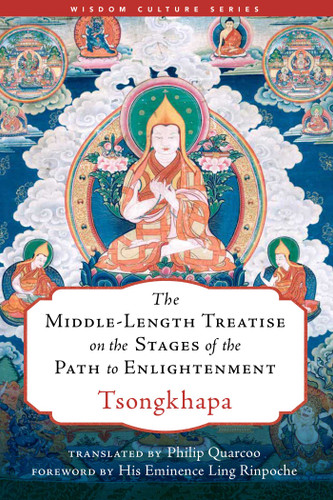 The Middle-Length Treatise on the Stages of the Path to Enlightenment by Tsongkhapa, Philip Quarcoo, Ling Rinpoche, 9781614294436 The Middle-Length Treatise on the Stages of the Path to Enlightenment by Tsongkhapa, Philip Quarcoo, Ling Rinpoche, 9781614294436