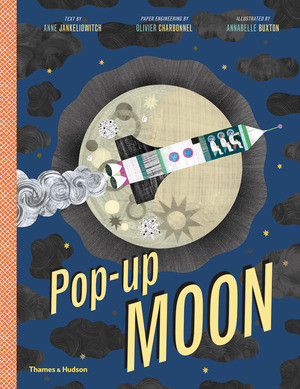 Pop-Up Moon by Annabelle Buxton, Olivier Charbonnel, Anne Jankeliowitch, 9780500651865