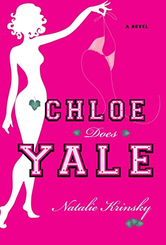 Chloe Does Yale (A Novel) by Natalie Krinsky, 9781401301071