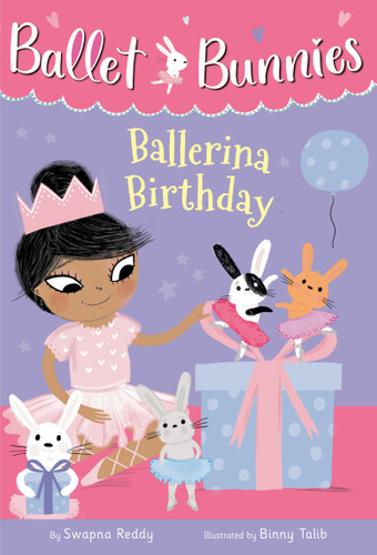 Ballet Bunnies #3: Ballerina Birthday - 9780593305690 by Swapna Reddy, Binny Talib, 9780593305690