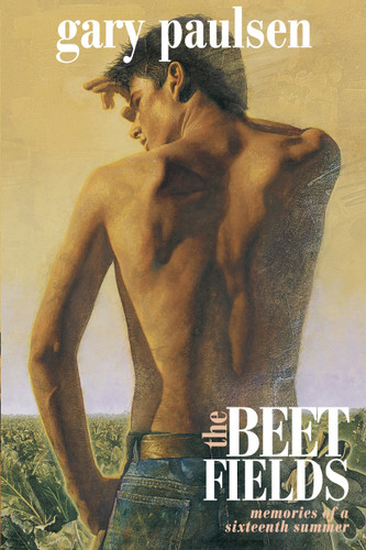 The Beet Fields by Gary Paulsen, 9780375873058