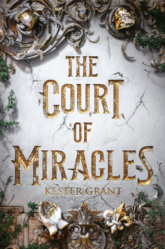 The Court of Miracles - 9781524772888 by Kester Grant, 9781524772888